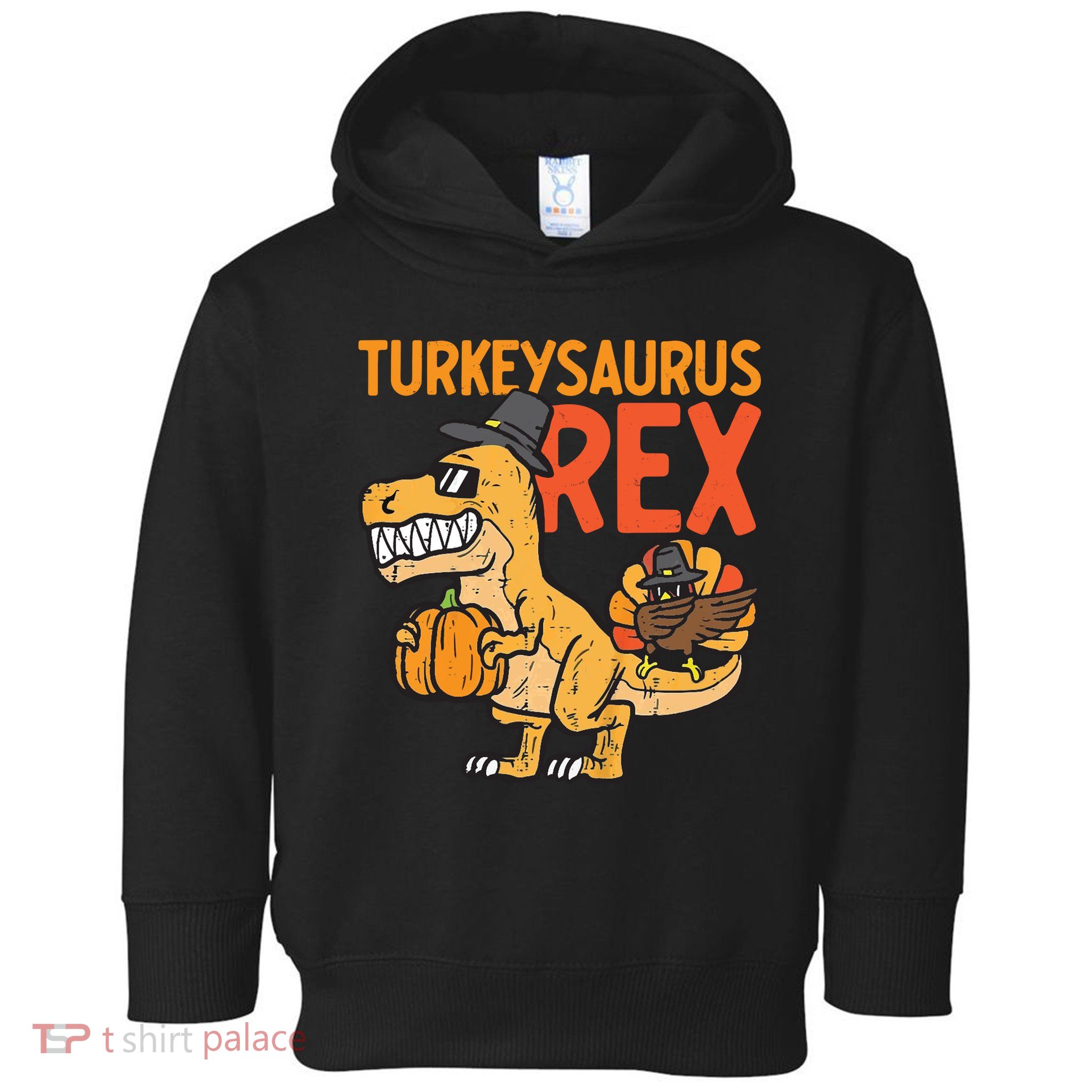 Turkeysaurus Rex Cute Funny Thanksgiving Dinosaur Toddler Hoodie