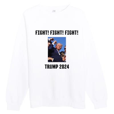 Trump Rally Campaign 2024 Fight Fight Fight Premium Crewneck Sweatshirt