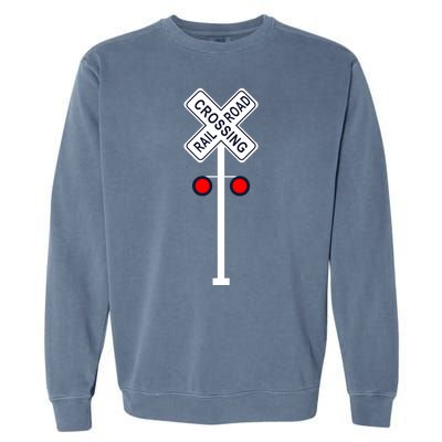 Train Railroad Crossing With Lights Road Sign Garment-Dyed Sweatshirt