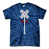 Train Railroad Crossing With Lights Road Sign Tie-Dye T-Shirt