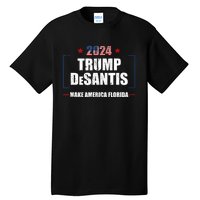 Trump Ron DeSantis 2024 Flag Make America Florida President Tall T-Shirt