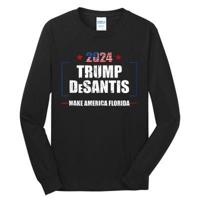 Trump Ron DeSantis 2024 Flag Make America Florida President Tall Long Sleeve T-Shirt