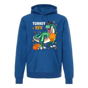 Turkey Rex Dinosaur T Rex Thanksgiving Pumpkin Meaningful Gift Premium Hoodie