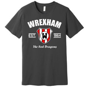 The Red Dragons Wrexham FC Football Club Wrexham Premium T-Shirt