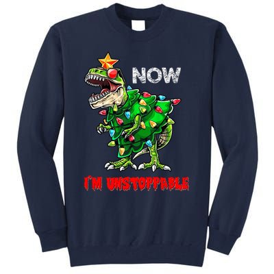 T Rex Dinosaur Christmas Now I'm Unstoppable Funny Dinosaur Tall Sweatshirt