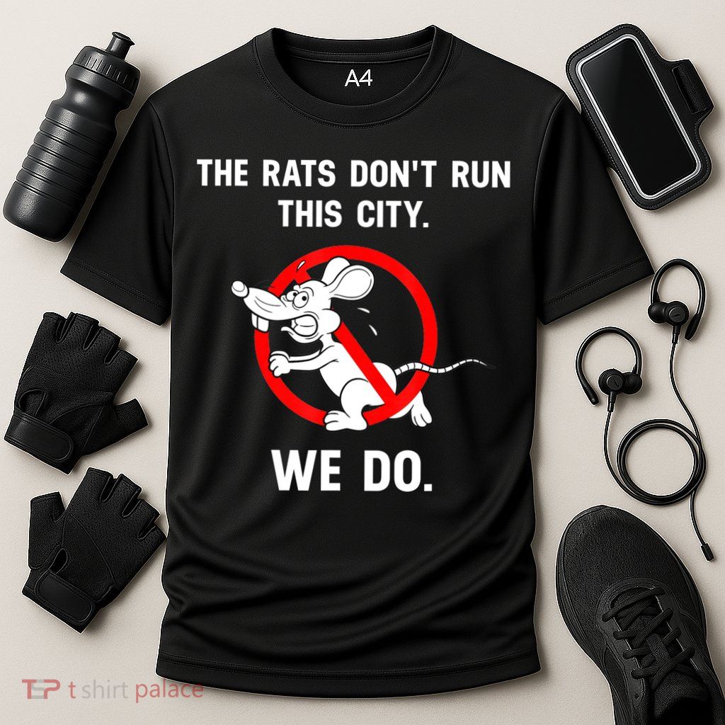 The Rats Don't Run This City We Do Performance Shirt