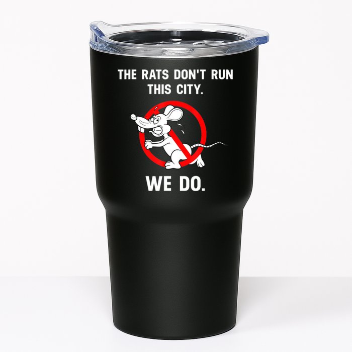 The Rats Don't Run This City We Do Tumbler