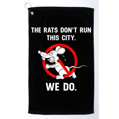 The Rats Don't Run This City We Do Golf Towel