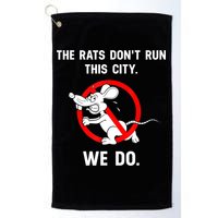 The Rats Don't Run This City We Do Golf Towel