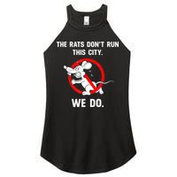 The Rats Don't Run This City We Do Women's Perfect Tri Rocker Tank
