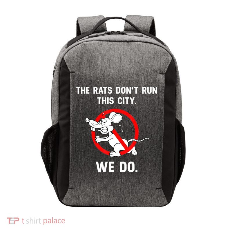 The Rats Don't Run This City We Do Vector Backpack