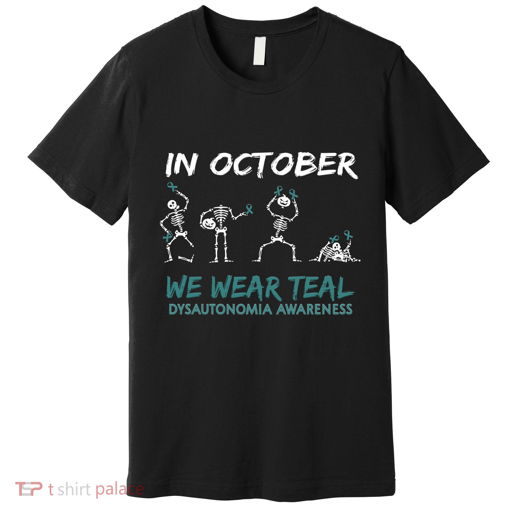 Teal Ribbon Dysautonomia Awareness Skeleton Halloween Premium T-Shirt