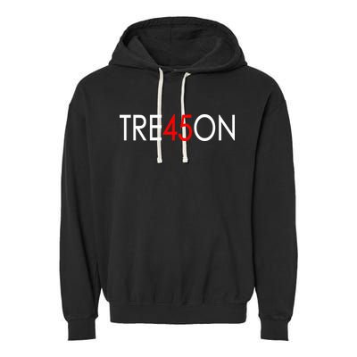 Tre45on Anti Trump Treason Garment-Dyed Fleece Hoodie