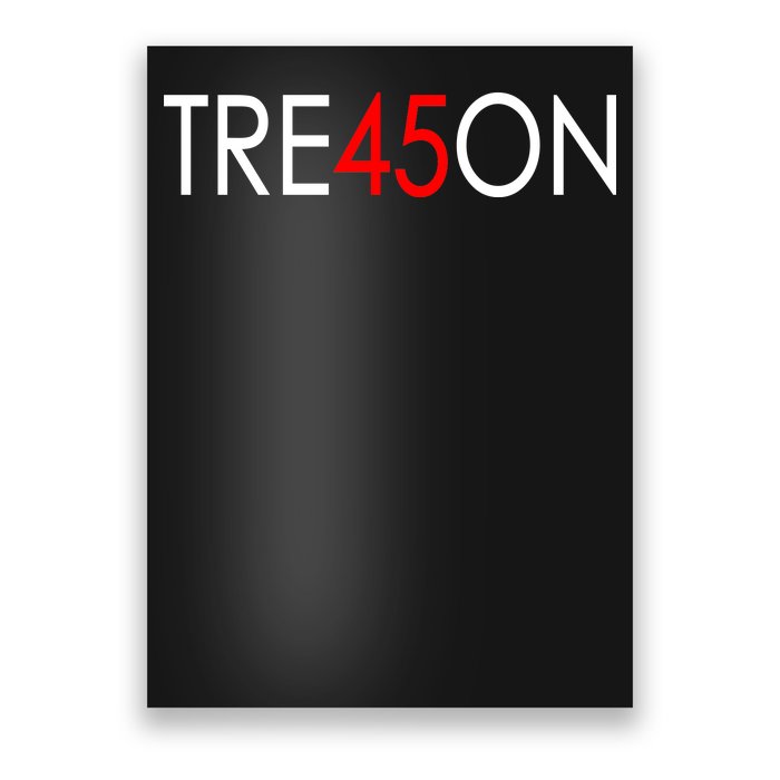 Tre45on Anti Trump Treason Poster