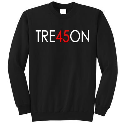 Tre45on Anti Trump Treason Tall Sweatshirt