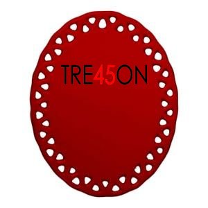 Tre45on Anti Trump Treason Ceramic Oval Ornament