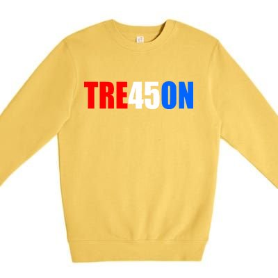 Tre45on Treason Anti Trump Premium Crewneck Sweatshirt