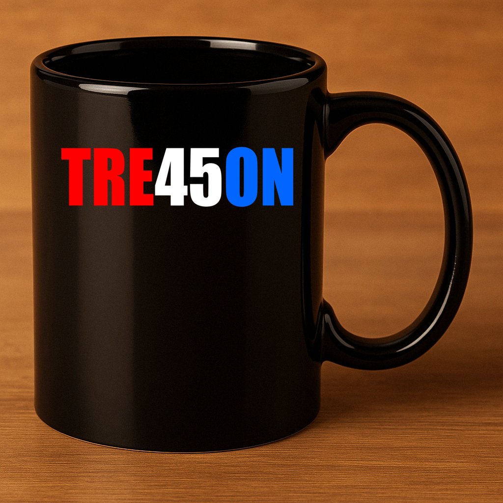 Tre45on Treason Anti Trump 11oz C Handle Ceramic Mug