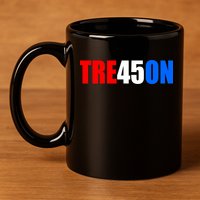 Tre45on Treason Anti Trump 11oz C Handle Ceramic Mug