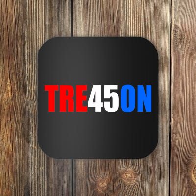 Tre45on Treason Anti Trump Coaster