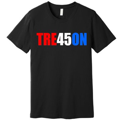 Tre45on Treason Anti Trump Premium T-Shirt