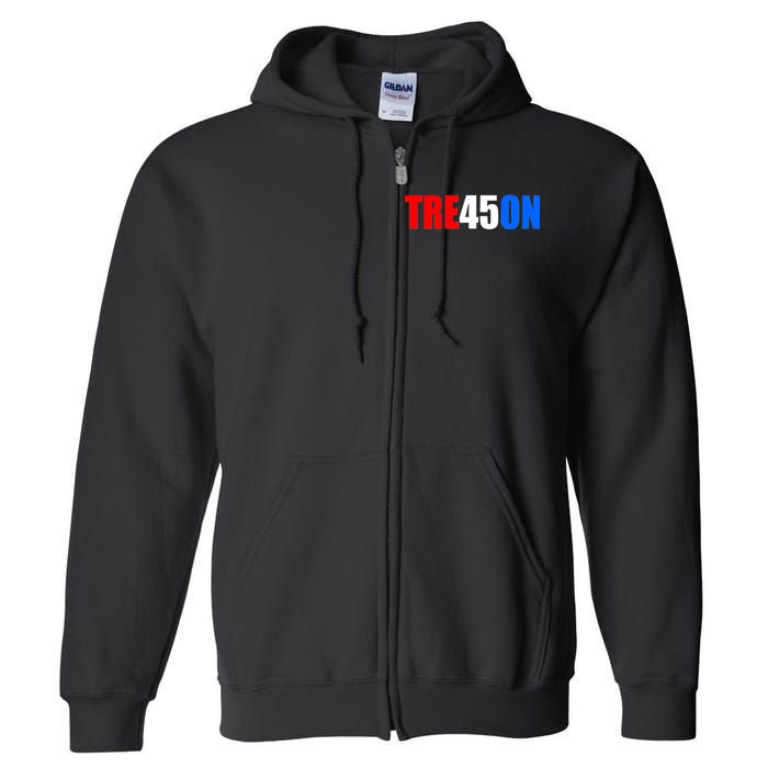 Tre45on Treason Anti Trump Full Zip Hoodie