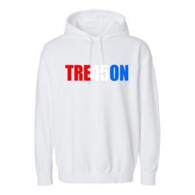 Tre45on Treason Anti Trump Garment-Dyed Fleece Hoodie