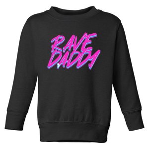 Techno Rave Edm Rave Daddy Toddler Sweatshirt