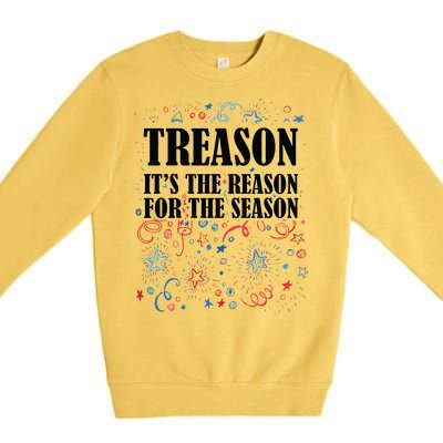 Treason is the Reason for the Season Premium Crewneck Sweatshirt