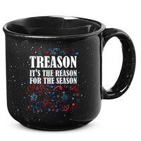 Treason is the Reason for the Season 15oz Campfire Ceramic Mug