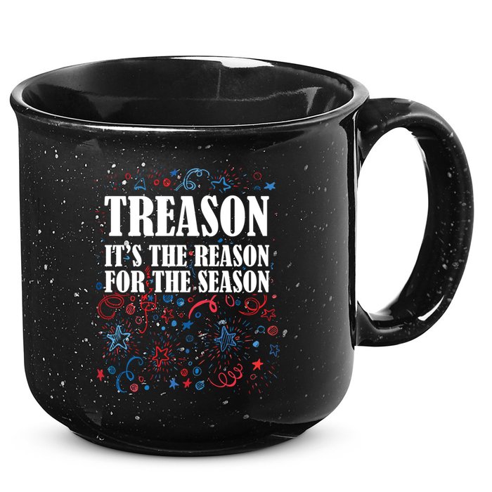 Treason is the Reason for the Season 15oz Campfire Ceramic Mug