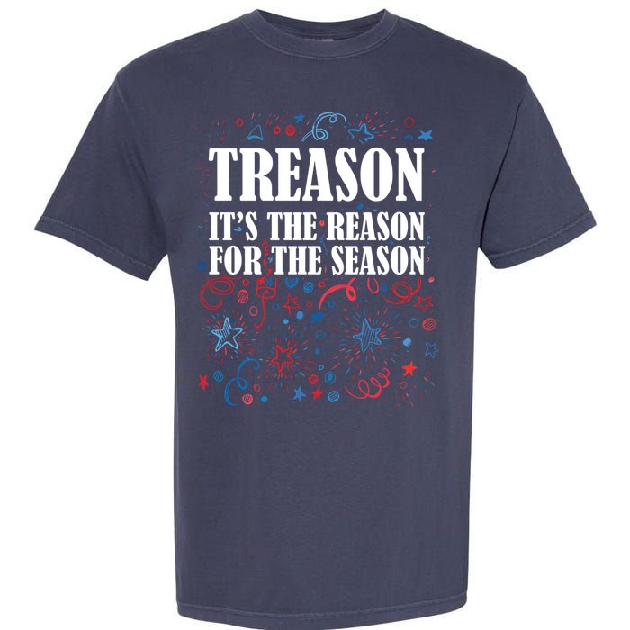 Treason is the Reason for the Season Garment-Dyed Heavyweight T-Shirt