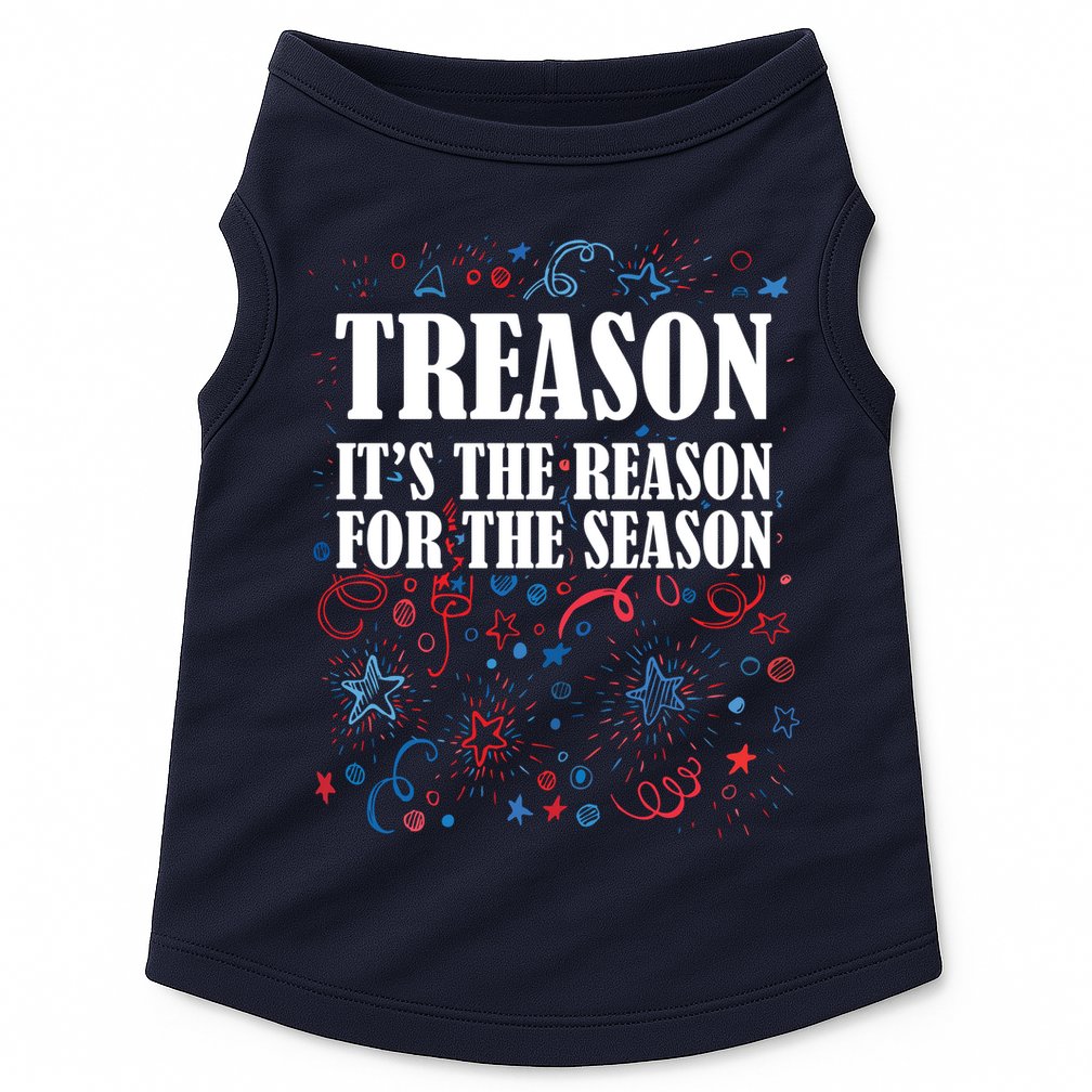 Treason is the Reason for the Season Doggie Tank