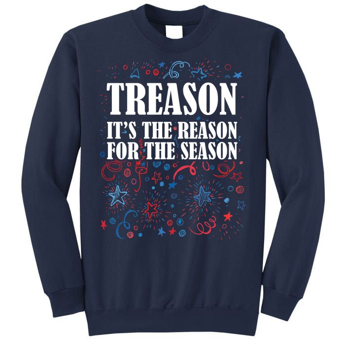 Treason is the Reason for the Season Sweatshirt