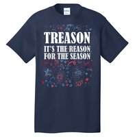 Treason is the Reason for the Season Tall T-Shirt