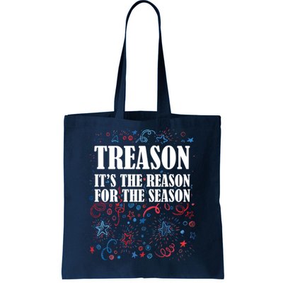 Treason is the Reason for the Season Tote Bag