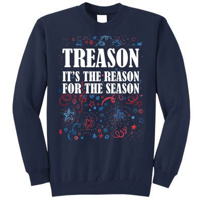 Treason is the Reason for the Season Tall Sweatshirt