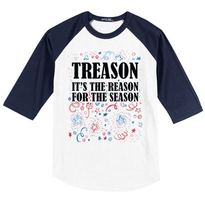 Treason is the Reason for the Season Baseball Sleeve Shirt