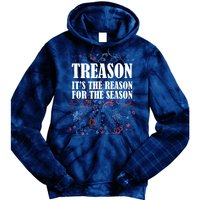 Treason is the Reason for the Season Tie Dye Hoodie