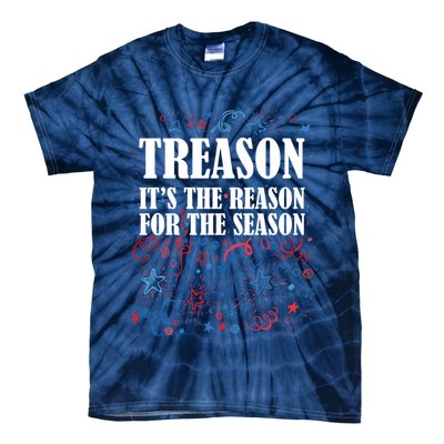 Treason is the Reason for the Season Tie-Dye T-Shirt