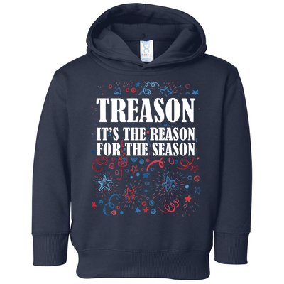 Treason is the Reason for the Season Toddler Hoodie