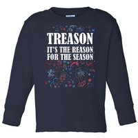 Treason is the Reason for the Season Toddler Long Sleeve Shirt