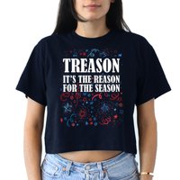 Treason is the Reason for the Season Women's Crop Top Tee