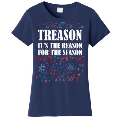 Treason is the Reason for the Season Women's T-Shirt