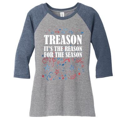 Treason is the Reason for the Season Women's Tri-Blend 3/4-Sleeve Raglan Shirt