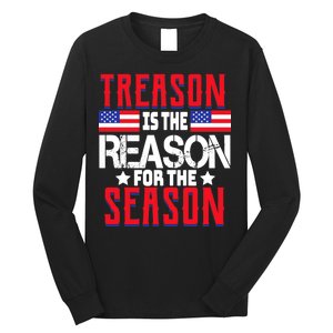 Treason Is The Reason For The Season Patriotic Long Sleeve Shirt