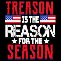 Treason Is The Reason For The Season Patriotic Tall T-Shirt