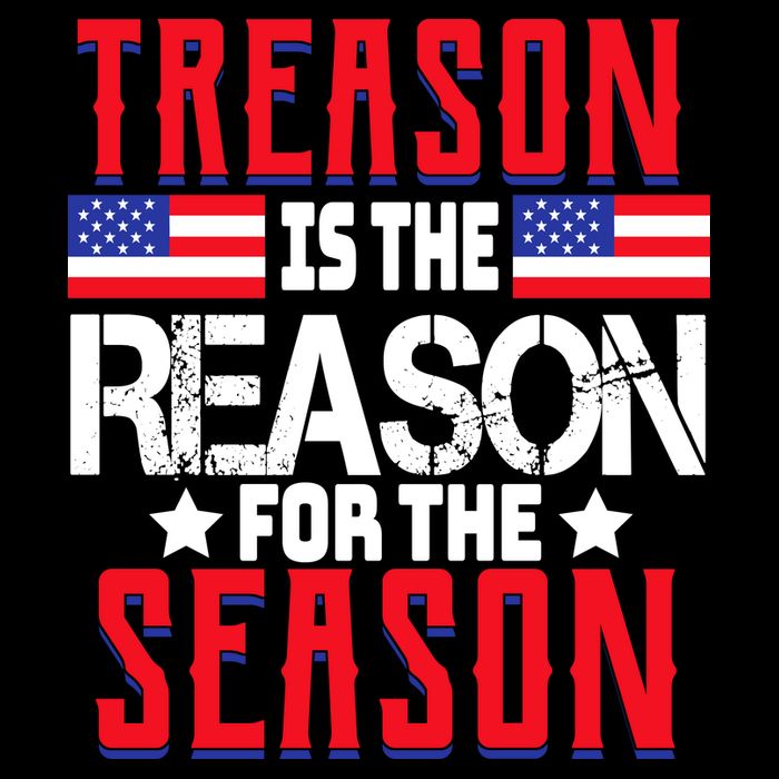 Treason Is The Reason For The Season Patriotic Tall T-Shirt