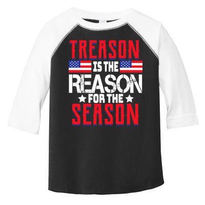 Treason Is The Reason For The Season Patriotic Toddler Fine Jersey T-Shirt