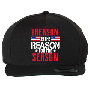 Treason Is The Reason For The Season Patriotic Wool Snapback Cap